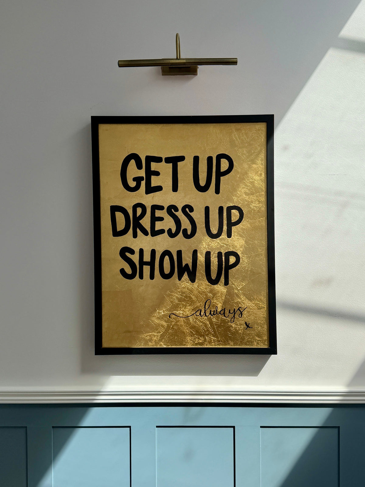 Get Up Dress Up Show Up